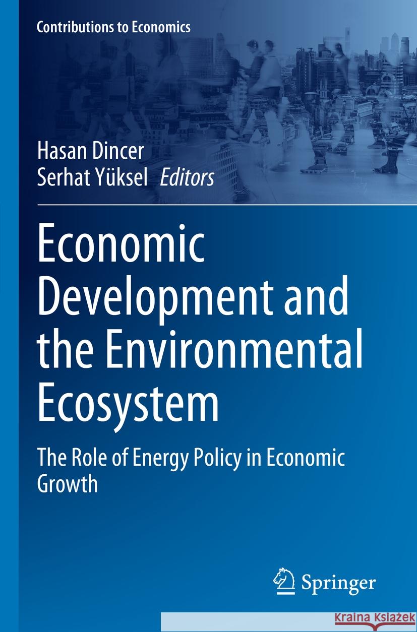 Economic Development and the Environmental Ecosystem  9783031265983 Springer Nature Switzerland - książka