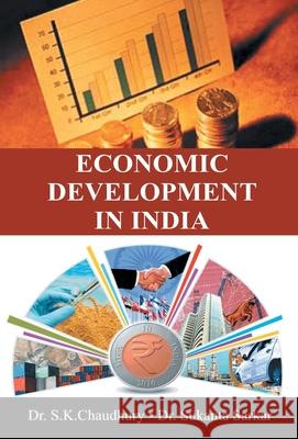 Economic Development In India Suman Chaudhury Kalyan 9789380222981 Gyan Books - książka