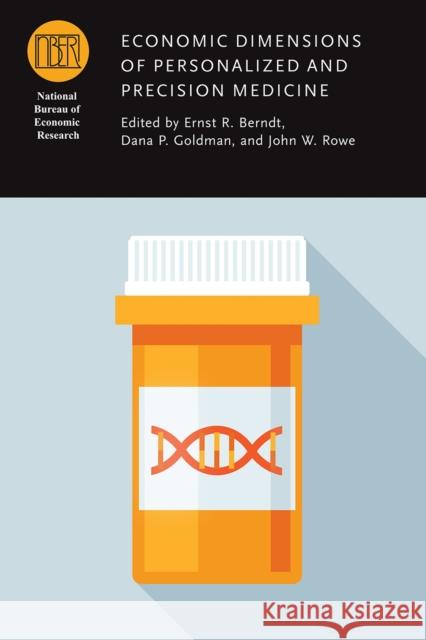 Economic Dimensions of Personalized and Precision Medicine Ernst R. Berndt Dana P. Goldman John Rowe 9780226611068 University of Chicago Press - książka