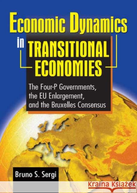 Economic Dynamics in Transitional Economies Bruno Sergi 9780789016362 Taylor and Francis - książka