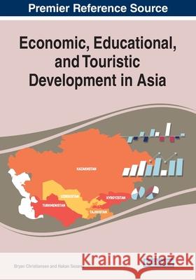 Economic, Educational, and Touristic Development in Asia Bryan Christiansen Hakan Sezerel  9781799831655 Business Science Reference - książka