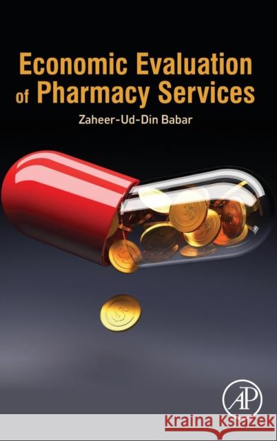 Economic Evaluation of Pharmacy Services Zaheer-Ud-Din Babar 9780128036594 Academic Press - książka