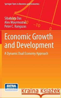 Economic Growth and Development: A Dynamic Dual Economy Approach Das, Sibabrata 9783319142647 Springer - książka