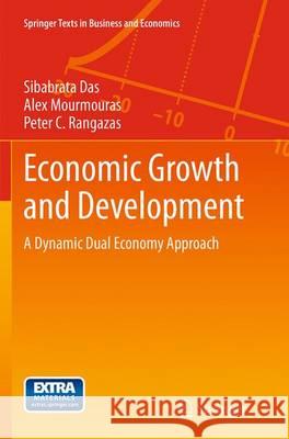 Economic Growth and Development: A Dynamic Dual Economy Approach Das, Sibabrata 9783319357959 Springer - książka