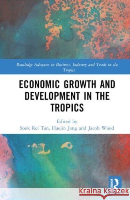 Economic Growth and Development in the Tropics  9781032393230 Taylor & Francis Ltd - książka