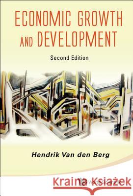 Economic Growth and Development (Second Edition) Hendrik Va 9789814374644 World Scientific Publishing Company - książka