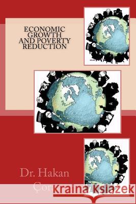 Economic Growth And Poverty Reduction Cora, Hakan 9781530598816 Createspace Independent Publishing Platform - książka