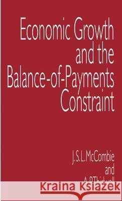 Economic Growth and the Balance-Of-Payments Constraint McCombie, John 9780312101831 Palgrave MacMillan - książka