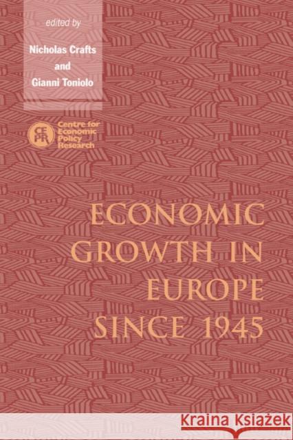 Economic Growth in Europe Since 1945 Crafts, Nicholas 9780521499644 Cambridge University Press - książka