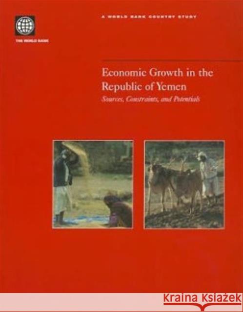 Economic Growth in the Republic of Yemen: Sources, Constraints, and Potentials World Bank 9780821352106 WORLD BANK PUBLICATIONS - książka