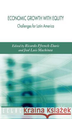 Economic Growth with Equity: Challenges for Latin America Ffrench-Davis, R. 9780230018938 Palgrave MacMillan - książka