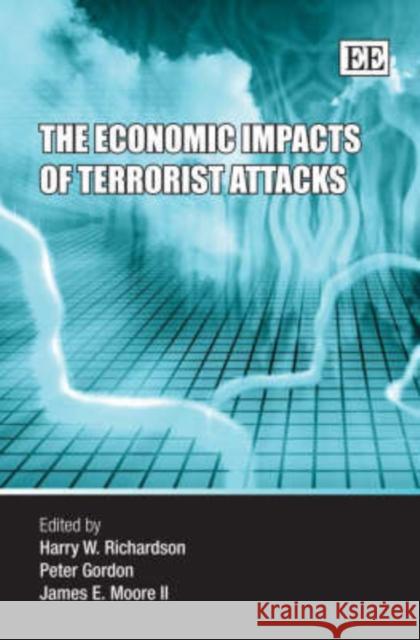 ECONOMIC IMPACTS OF TERRORIST ATTACKS  9781845423018 EDWARD ELGAR PUBLISHING LTD - książka