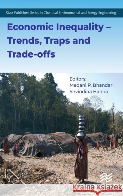 Economic Inequality - Trends, Traps and Trade-Offs Medani P. Bhandari Shvindina Hanna 9788770223911 River Publishers - książka