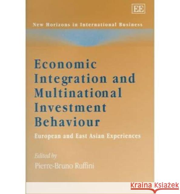 Economic Intergration and Multicultural Investment Behaviour: European and East Asian Experiences  9781843766520 Edward Elgar Publishing Ltd - książka
