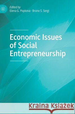 Economic Issues of Social Entrepreneurship Elena G. Popkova Bruno S. Sergi 9783030772901 Palgrave MacMillan - książka