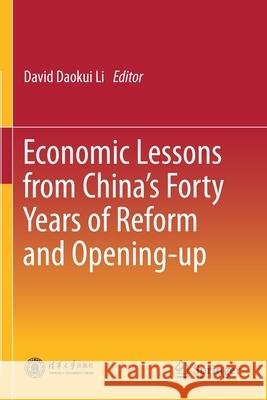 Economic Lessons from China's Forty Years of Reform and Opening-Up Li, David Daokui 9789813345225 Springer Singapore - książka