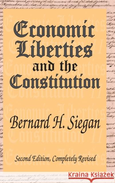 Economic Liberties and the Constitution Bernard H. Siegan 9781138522589 Routledge - książka