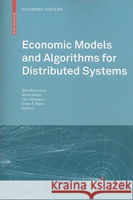 Economic Models and Algorithms for Distributed Systems Dirk Neumann 9783764388966  - książka