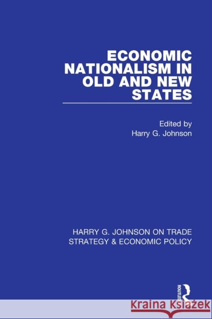 Economic Nationalism in Old and New States  9781032050232 Taylor & Francis - książka