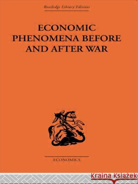Economic Phenomena Before and After War : A Statistical Theory of Modern Wars Slavko Secerov Slavko Secerov  9780415313063 Taylor & Francis - książka