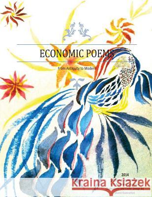 Economic Poems: Ancient to Modern Dr Lall B. Ramrattan Shanti Ramrattan 9781494861117 Createspace - książka