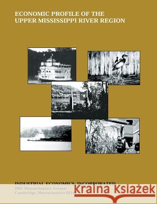 Economic Profile of the Upper Mississippi River Region Robert Black Bruce McKenney Alane O'Connor 9781489521194 Createspace - książka