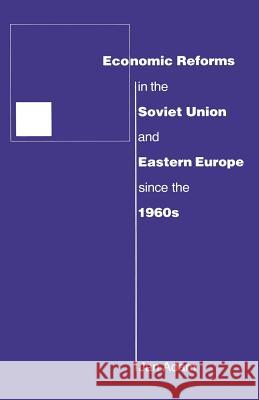 Economic Reforms in the Soviet Union and Eastern Europe Since the 1960s Adam, Jan 9781349197118 Palgrave MacMillan - książka