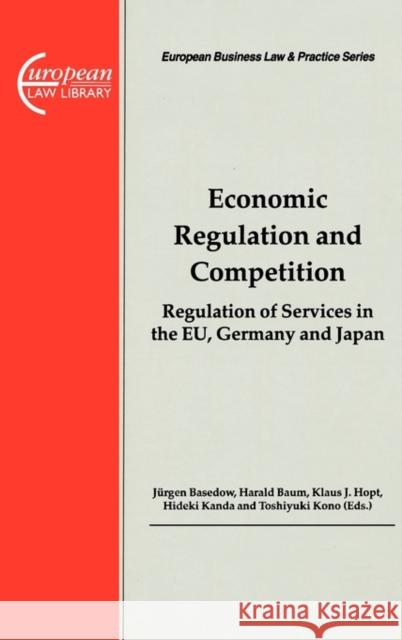 Economic Regulation and Competition Basedow, Jurgen 9789041119681 Kluwer Law International - książka