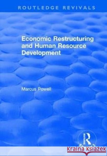 Economic Restructuring and Human Resource Development Black, Maragret|||Powell, Marcus 9781138719743  - książka