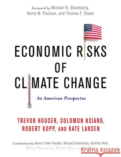 Economic Risks of Climate Change: An American Prospectus Houser, Trevor 9780231174565 John Wiley & Sons - książka