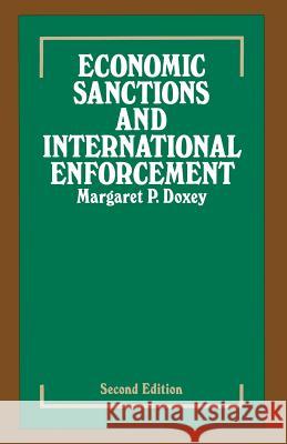 Economic Sanctions and International Enforcement Margaret P. Doxey 9781349043378 Palgrave MacMillan - książka