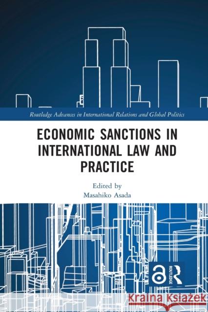 Economic Sanctions in International Law and Practice Masahiko Asada 9781032085746 Routledge - książka