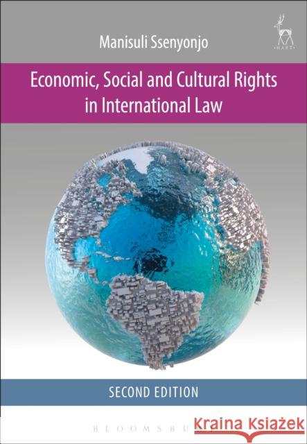 Economic, Social and Cultural Rights in International Law Ssenyonjo, Manisuli 9781849466073 Hart Publishing (UK) - książka