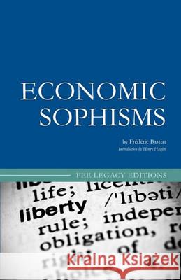 Economic Sophisms Frdric Bastiat Arthur Goddard Henry Hazlitt 9781452856094 Createspace - książka