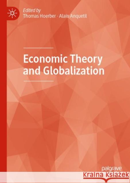 Economic Theory and Globalization  9783030238230 Palgrave Macmillan - książka