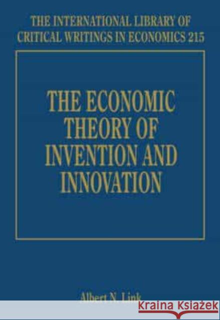 ECONOMIC THEORY OF INVENTION AND INNOVATION  9781847206022 EDWARD ELGAR PUBLISHING LTD - książka