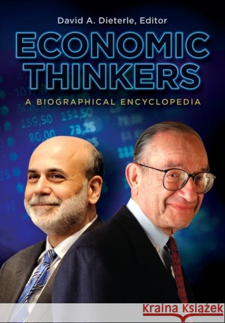 Economic Thinkers: A Biographical Encyclopedia David A. Dieterle 9780313397462 Greenwood - książka