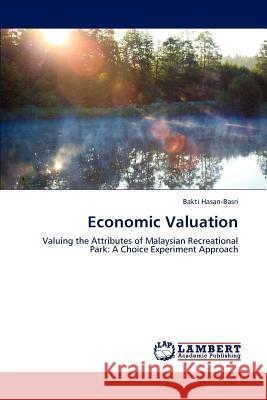 Economic Valuation Bakti Hasan-Basri 9783846596869 LAP Lambert Academic Publishing - książka