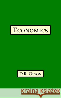 Economics Douglas R. Olson 9781735812601 Pacific Pilgrim Press - książka