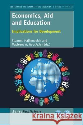 Economics, Aid and Education : Implications for Development Suzanne Majhanovich Macleans a. Geo-Jaja 9789462093638 Sense Publishers - książka