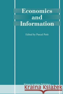 Economics and Information Pascal Petit 9781441949257 Not Avail - książka