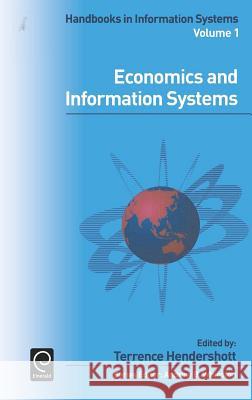 Economics and Information Systems T. Hendershott 9780444517715 Elsevier Science & Technology - książka