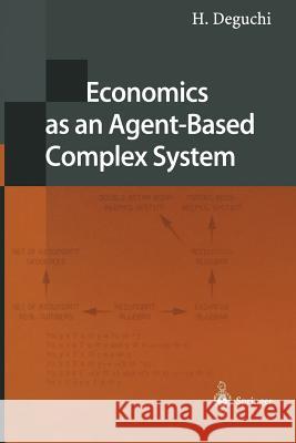 Economics as an Agent-Based Complex System: Toward Agent-Based Social Systems Sciences Deguchi, H. 9784431679653 Springer - książka