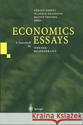 Economics Essays: A Festschrift for Werner Hildenbrand Debreu, Gerard 9783642075391 Not Avail - książka