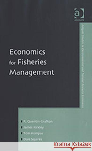 Economics for Fisheries Management  9780754632498 Ashgate Publishing Limited - książka