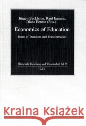 Economics of Education: Issues of Transition and Transformation Jurgen G. Backhaus, Raul Eamets, Diana Eerma 9783643107237 Lit Verlag - książka