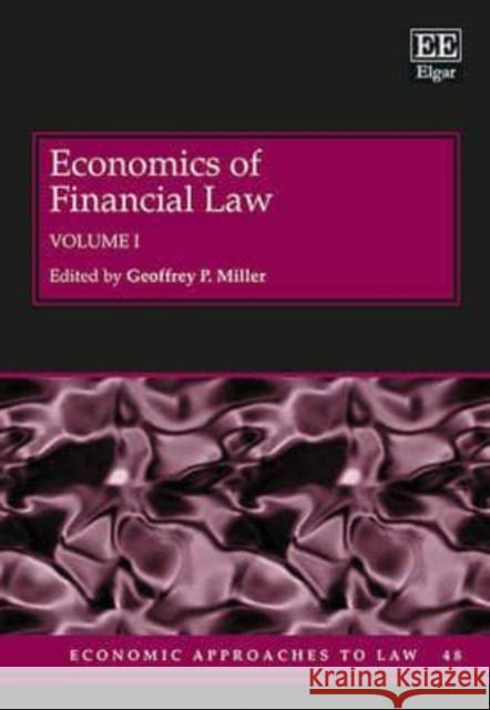 Economics of Financial Law Geoffrey P. Miller   9781783471829 Edward Elgar Publishing Ltd - książka