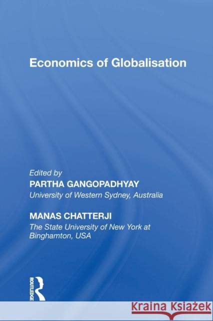 Economics of Globalisation Partha Gangopadhyay 9781138356849 Routledge - książka