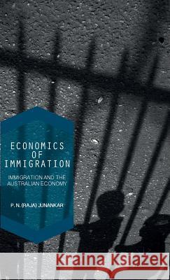 Economics of Immigration: The Impact of Immigration on the Australian Economy Junankar 9781137555243 Palgrave MacMillan - książka