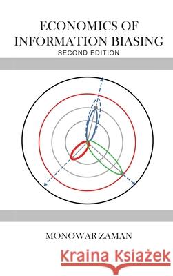 Economics of Information Biasing Monowar Zaman 9781956515367 Global Summit House - książka